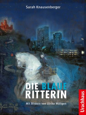 cover image of Die Blaue Ritterin